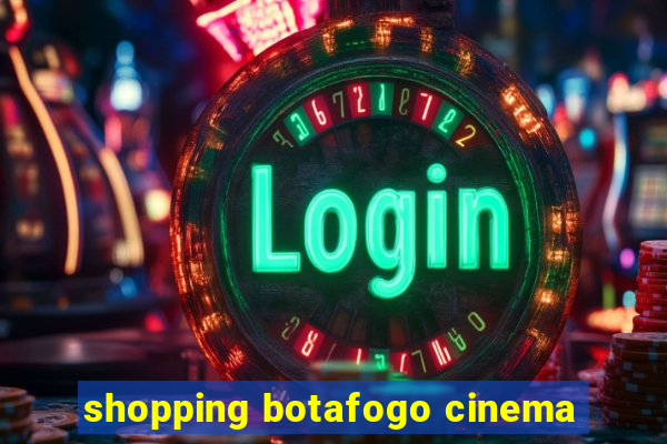 shopping botafogo cinema